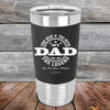 My Dad The Man The Myth The Legend "In His Own Mind" - Premium Silicone Wrapped Engraved Tumbler