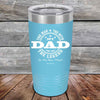 My Dad - The Man The Myth The Legend "In His Own Mind" - Powder Coated Etched Tumbler