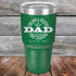 products/My-Dad-The-Man-The-Myth-The-Legend-In-His-Own-Mind-30oz-Green_TPC-30Z-15-5318.jpg