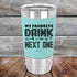 products/My-Favorite-Drink-is-the-Next-One-20oz-Teal_TSW-20z-06-5339.jpg