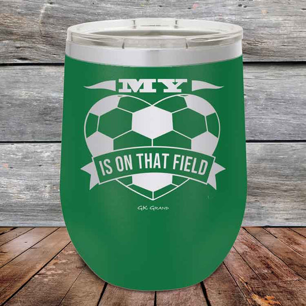 My Heart is on that field - Soccer Mom Dad - Powder Coated Etched Tumbler