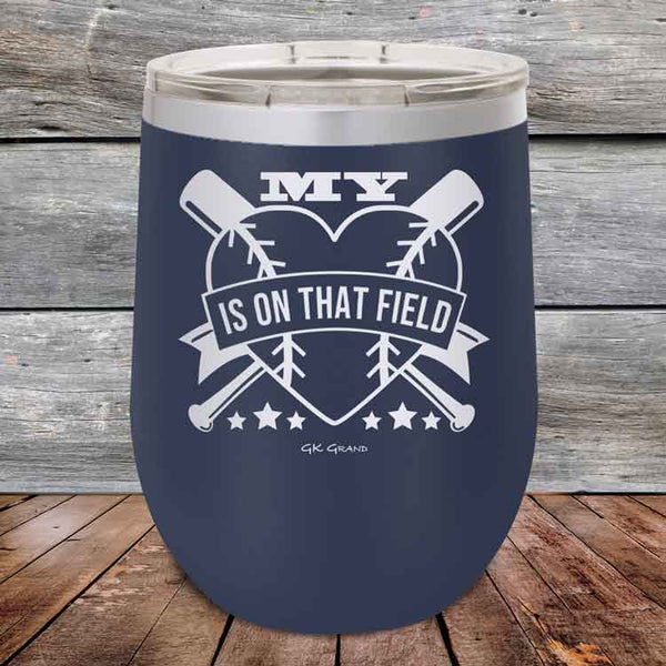 My Heart is on that field (Baseball Mom Dad) - Powder Coated Etched Tumbler