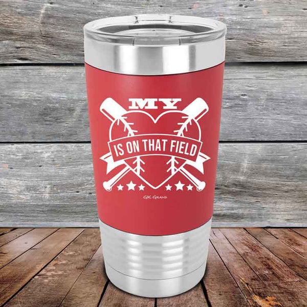 My Heart is on that field (Baseball Mom Dad) - Premium Silicone Wrapped Engraved Tumbler