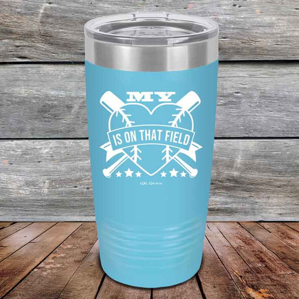 My Heart is on that field (Baseball Mom Dad) - Powder Coated Etched Tumbler