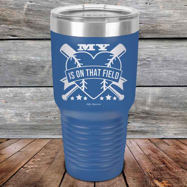 My Heart is on that field (Baseball Mom Dad) - Powder Coated Etched Tumbler