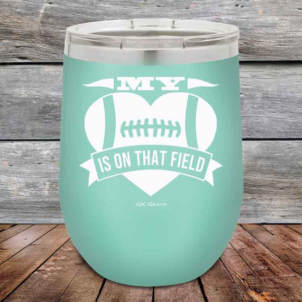 My Heart is on that field - Football Mom Dad - Powder Coated Etched Tumbler