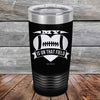 My Heart is on that field - Football Mom Dad - Powder Coated Etched Tumbler