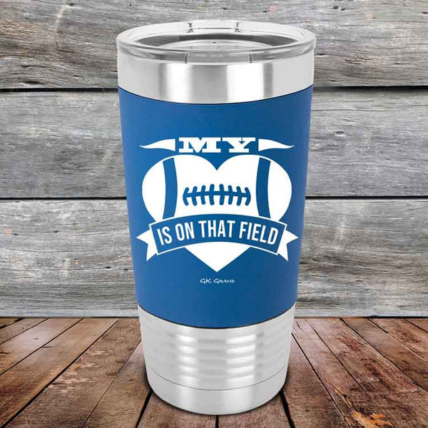 My Heart is on that field - Football - Premium Silicone Wrapped Engraved Tumbler