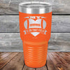 My Heart is on that field - Football Mom Dad - Powder Coated Etched Tumbler