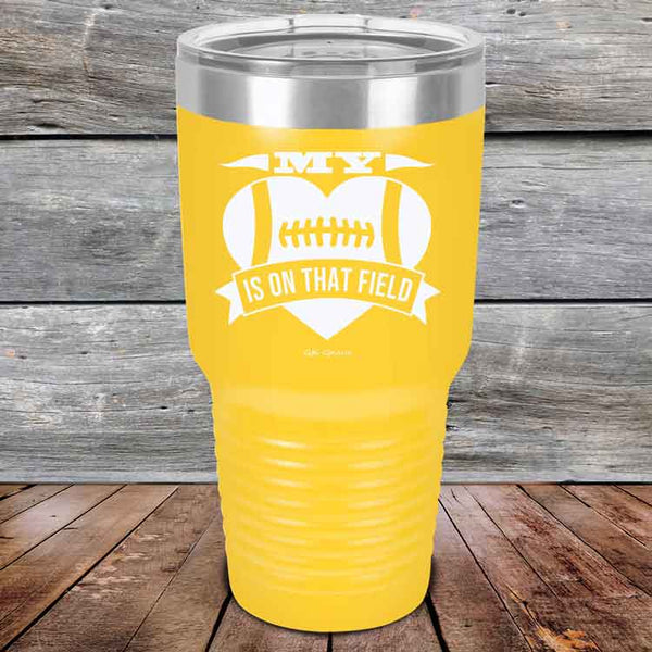 My Heart is on that field - Football Mom Dad - Powder Coated Etched Tumbler