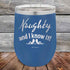 products/Naughty-and-I-know-it_-12oz-Blue_TPC-12z-04-5601.jpg