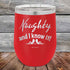 products/Naughty-and-I-know-it_-12oz-Red_TPC-12z-03-5601.jpg