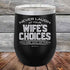 Never laugh at your wife's choices You are one of them - Powder Coated Etched Tumbler