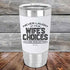 products/Never-laugh-at-your-wife_s-choices-You_re-one-of-them-20oz-White_TSW-20z-14-5524.jpg