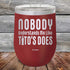 products/Nobody-Understands-Me-Like-Titos-Does-12oz-Maroon_TPC-12Z-13-5056.jpg