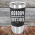 products/Nobody-Understands-Me-Like-Titos-Does-20oz-Black_TSW-20Z-16-5059.jpg