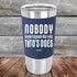 products/Nobody-Understands-Me-Like-Titos-Does-20oz-Navy_TSW-20Z-11-5059.jpg