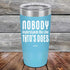 products/Nobody-Understands-Me-Like-Titos-Does-20oz-Sky_TPC-20Z-07-5057.jpg