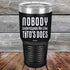 products/Nobody-Understands-Me-Like-Titos-Does-30oz-Black_TPC-30Z-16-5058.jpg