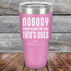 Nobody Understands Me Like Tito's Does - Powder Coated Etched Tumbler