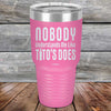 Nobody Understands Me Like Tito's Does - Powder Coated Etched Tumbler