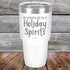 products/Not-Intoxicated-Just-full-of-Holiday-Spirits-30oz-White_TPC-30z-14-5591.jpg