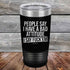 products/People-Say-I-Have-A-Bad-Attitude-I-Say-Fuck_em-20oz-Black_TPC-20Z-16-5626.jpg