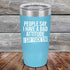 products/People-Say-I-Have-A-Bad-Attitude-I-Say-Fuck_em-20oz-Sky_TPC-20Z-07-5626.jpg