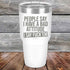 products/People-Say-I-Have-A-Bad-Attitude-I-Say-Fuck_em-30oz-White_TPC-30Z-14-5627.jpg