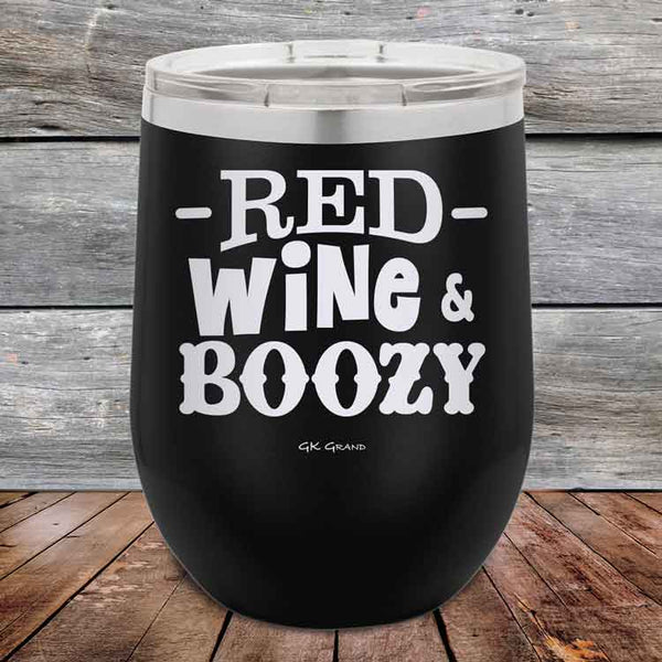 Red Wine & Boozy - 12 oz Powder Coated Etched Tumbler