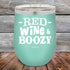 products/Red-Wine-and-Boozy--12oz-Teal_TPC-12z-06-5553.jpg