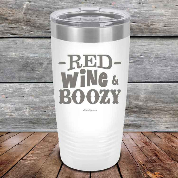 Red Wine & Boozy - 20 oz & 30 oz Powder Coated Etched Tumbler