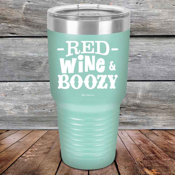 Red Wine & Boozy - 20 oz & 30 oz Powder Coated Etched Tumbler