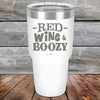 Red Wine & Boozy - 20 oz & 30 oz Powder Coated Etched Tumbler