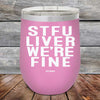 STFU LIVER WE'RE FINE - Powder Coated Etched Tumbler