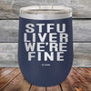 STFU LIVER WE'RE FINE - Powder Coated Etched Tumbler