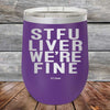 STFU LIVER WE'RE FINE - Powder Coated Etched Tumbler