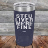 STFU LIVER WE'RE FINE - Powder Coated Etched Tumbler