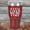 STFU LIVER WE'RE FINE - Powder Coated Etched Tumbler