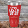 STFU LIVER WE'RE FINE - Powder Coated Etched Tumbler