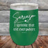 products/Sarcasm-I-sprinkle-that-shit-everywhere-12oz-Green_TPC-12z-15-5493.jpg