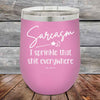 Sarcasm I sprinkle that shit everywhere - Powder Coated Etched Tumbler