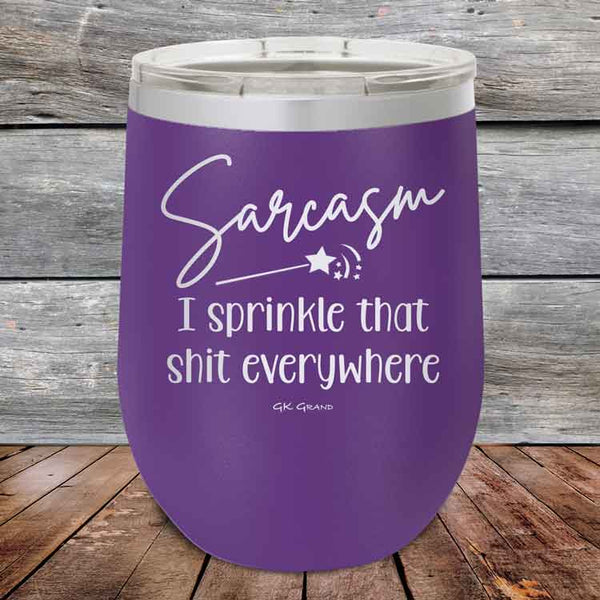 Sarcasm I sprinkle that shit everywhere - Powder Coated Etched Tumbler