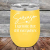 Sarcasm I sprinkle that shit everywhere - Powder Coated Etched Tumbler