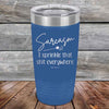 Sarcasm I sprinkle that shit everywhere - Powder Coated Etched Tumbler