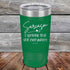 products/Sarcasm-I-sprinkle-that-shit-everywhere-20oz-Green_TPC-20z-15-5494.jpg