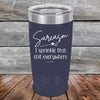 Sarcasm I sprinkle that shit everywhere - Powder Coated Etched Tumbler