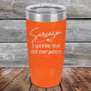 Sarcasm I sprinkle that shit everywhere - Powder Coated Etched Tumbler