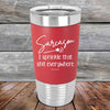 Sarcasm I sprinkle that shit everywhere - Premium Silicone Wrapped Engraved Tumbler