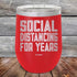 products/Social-Distancing-For-Years-12oz-Red_TPC-12z-03-5136.jpg